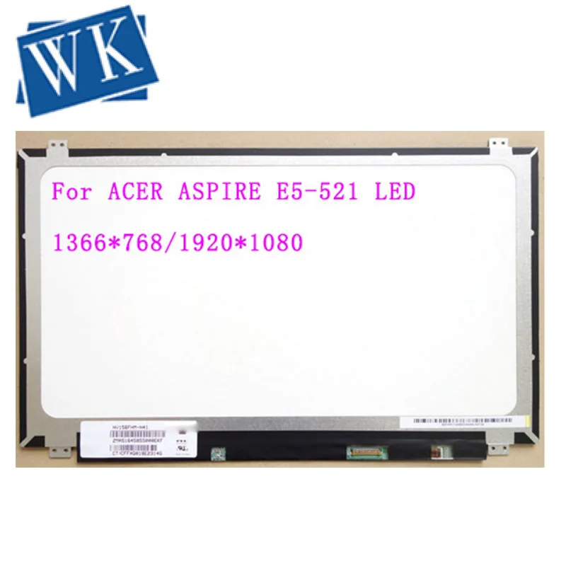 

Матрица 15,6 дюйма для ACER ASPIRE E5-521, светодиодный экран для ноутбука 30pin