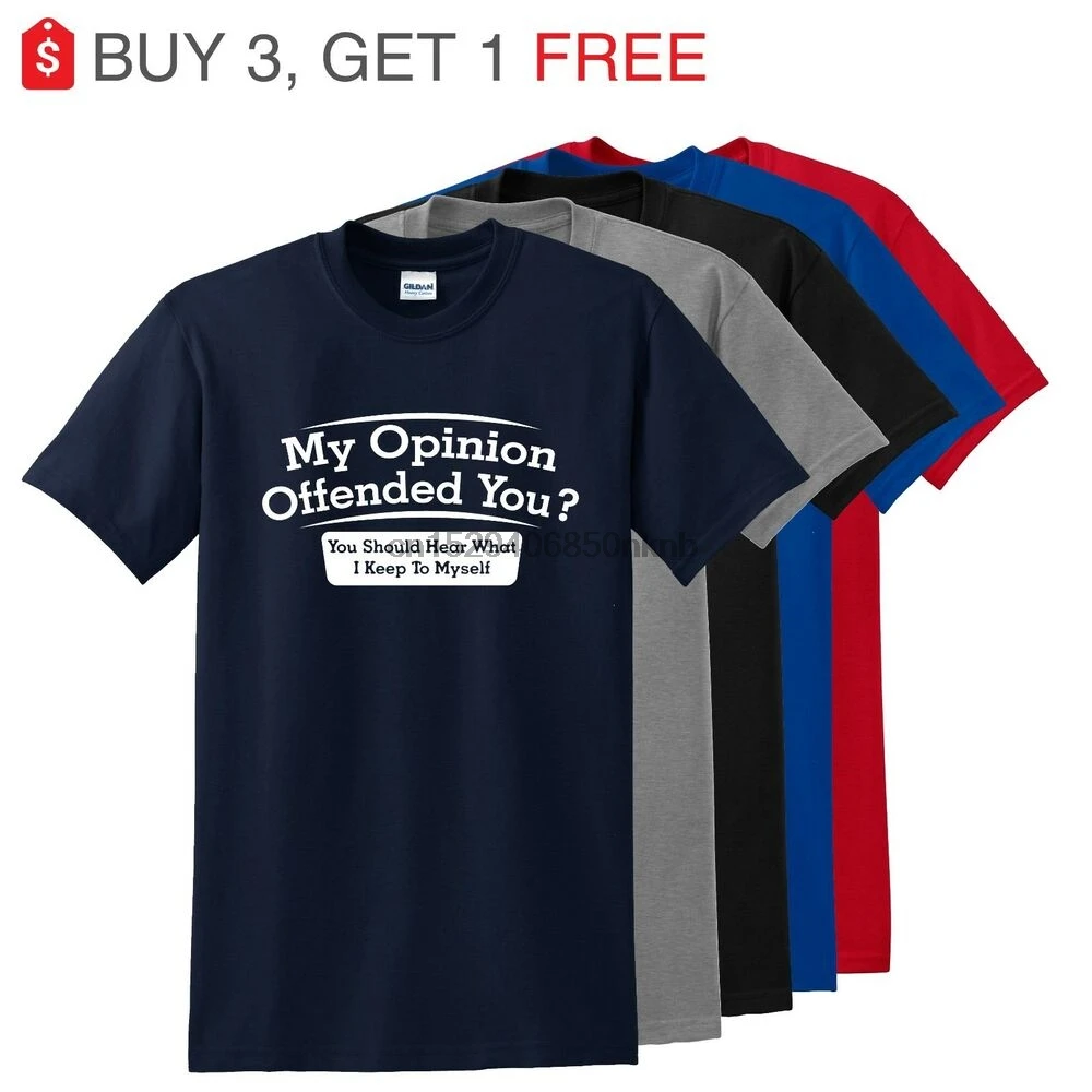My-Opinion-Offended-You-Funny-T-Shirt-College-Party-Gift-Tee-uo to 5X |