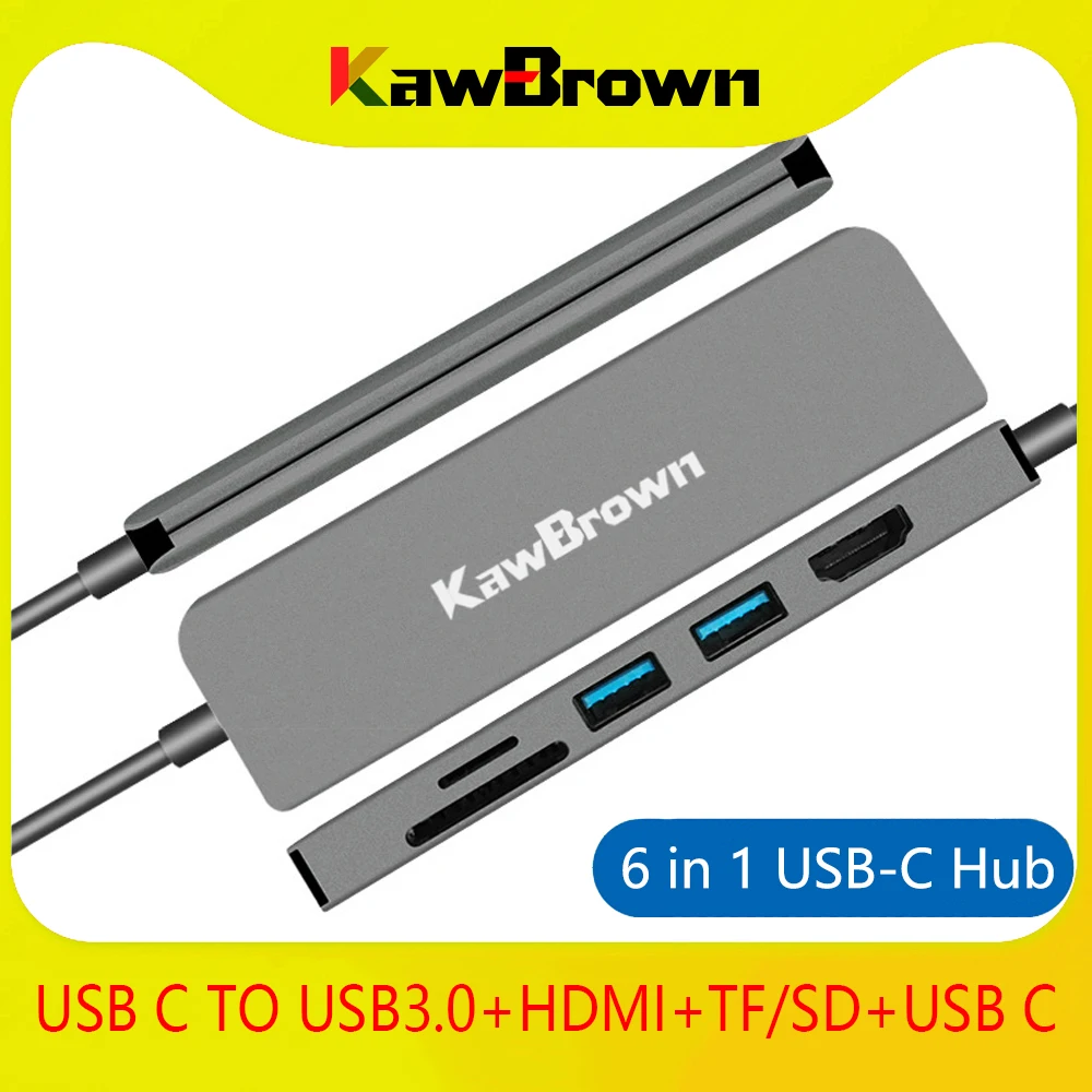 KawBrown 6 в 1 мульти USB C док станция Тип к 3 0 Поддержка HDMI 4K/TF/SD карта/PD Зарядка для