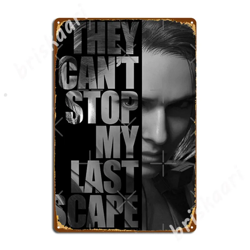 

My Last Escape Metal Signs Poster Decoration pub Mural Tin sign Posters
