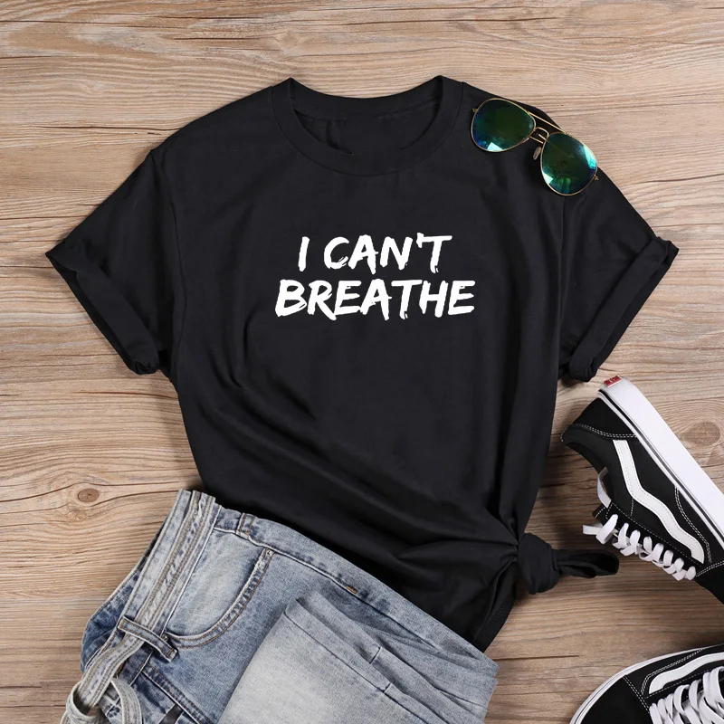 

I Can't Breathe Women Short Sleeve Tshirts Cotton Women O-neck Loose Tee Shirt Femme Ete Black White Black Lives Matter Shirt
