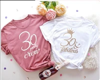 thirty and fabulous 30 and party crew birthday party shirts 100 cotton women tshirt short sleeve tees o neck female clothing