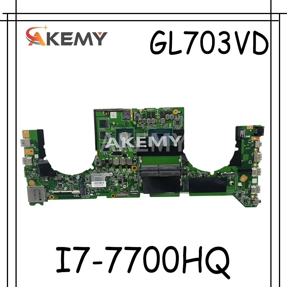 

Akemy DABKNMB28A0 материнская плата для ноутбука For Asus ROG Strix GL703VD GL703V оригинальная материнская плата I7-7700HQ GTX1050