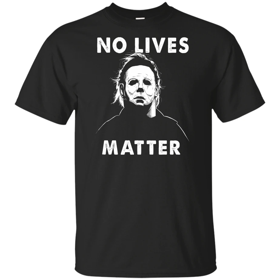 No Lives Matter Майкл Майерз Забавный Хэллоуин ужас для женщин и мужчин футболка S 3Xl