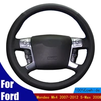 hand stitched car steering wheel cover genuine leather non slip for ford mondeo mk4 2007 2012 s max 2008 accessories