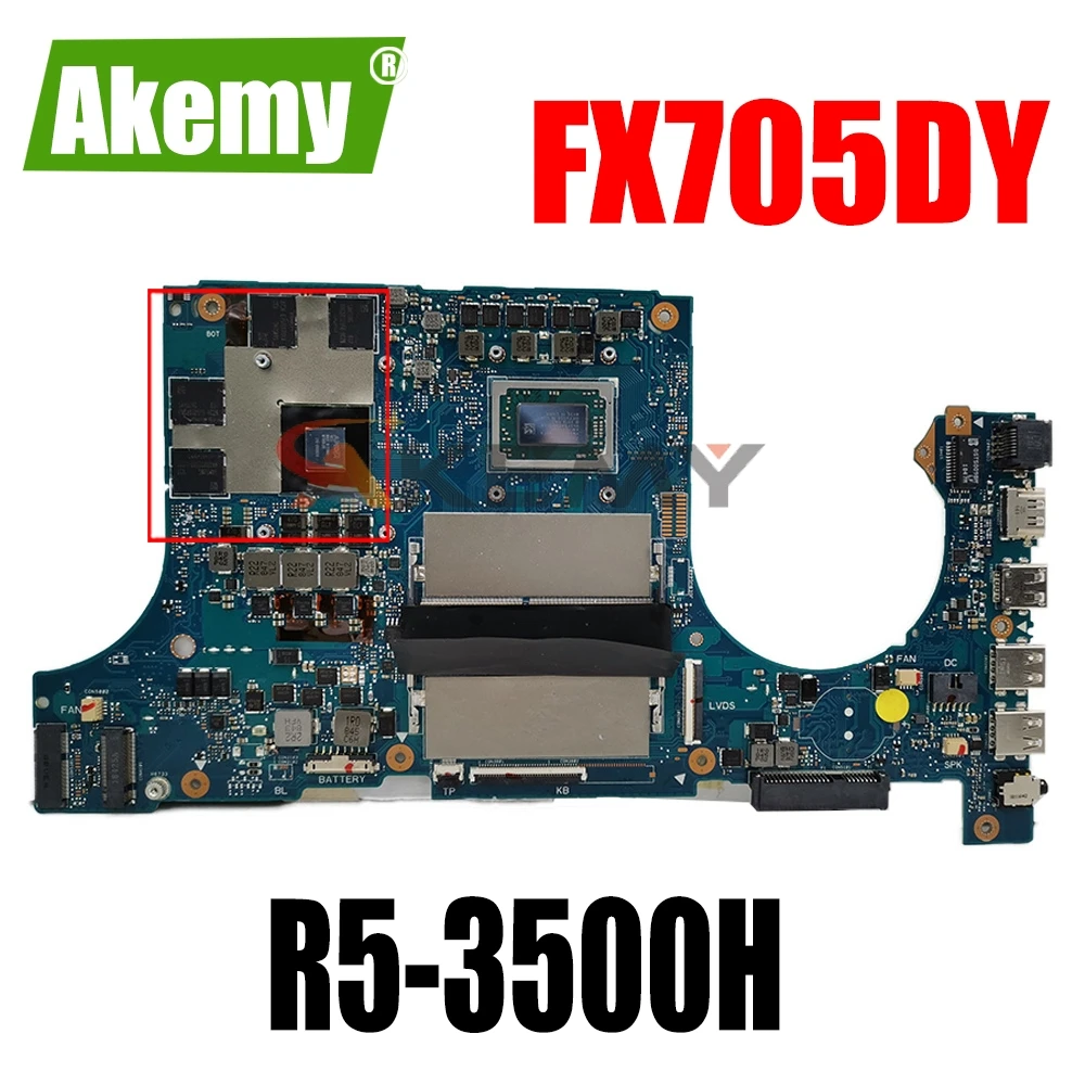 

Материнская плата Akemy FX705DY для ASUS FX505DY FX705DY, материнская плата Laotop с AMD R5 3500H APU