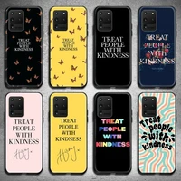 tpwk treat people with kindness phone case for samsung galaxy s21 plus ultra s20 fe m11 s8 s9 plus s10 5g lite 2020