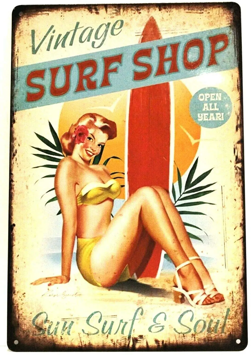 

Metal Tin Sign Vintage Chic Art Decoration Surf Shop Pin Up Girl for Home Bar Cafe Farm Store Garage or Club 12" X 8"