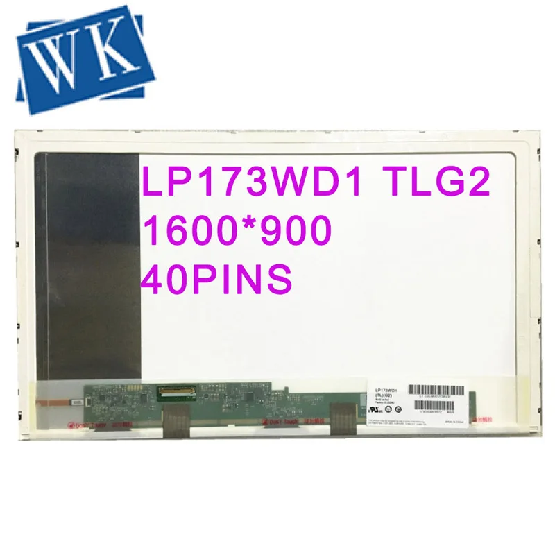   LP173WD1-TLG2 LP173WD1 TLG2 TLG1 TLH4 TLD1 TLD3 TLN1 TLN2 N173FGE-LA3 L23 L21 L13 L12 LTN173KT01 1600*900 40 