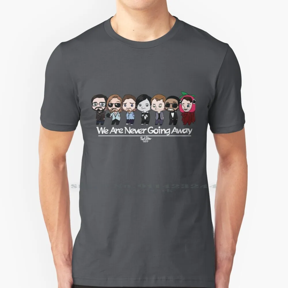 

We Are Never Going Away T Shirt 100% Pure Cotton 5 Music Adam Levine James Valentine Mickey Madden Jesse Carmichael Pj