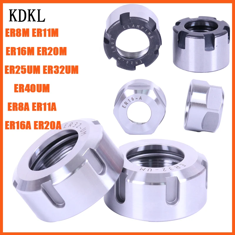 

1PCS ER Collet Chuck Nut ER8/ER11/ER16/ER20/ER25/ER32/ER40 A/M/UM For CNC Lathe Milling Cutter Router Engraving Bit Holder Nuts