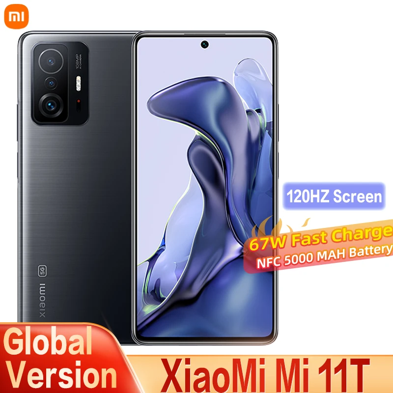

Смартфон Xiaomi 11T, глобальная версия, 5G, 8 ГБ, 256 ГБ, MTK, 1200-Ultra, 108 МП, камера, 67 Вт, быстрая зарядка, 5000 мАч, NFC, 120 Гц, AMOLED-экран