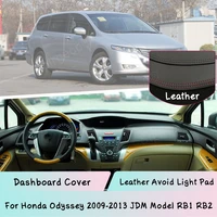 for honda odyssey 2009 2013 jdm model rb1 rb2 dashboard cover leather mat pad sunshade protect panel lightproof pad auto parts