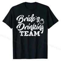 brides drinking team funny bachelorette party women gift t shirt top t shirts group funky men tops tees group cotton