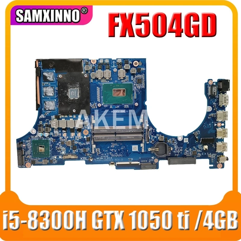 Материнская плата для ноутбука Akemy ASUS FX504G FX504GE FX504GD FX80G FX80GD FX80GE материнская i5 8300H GTX