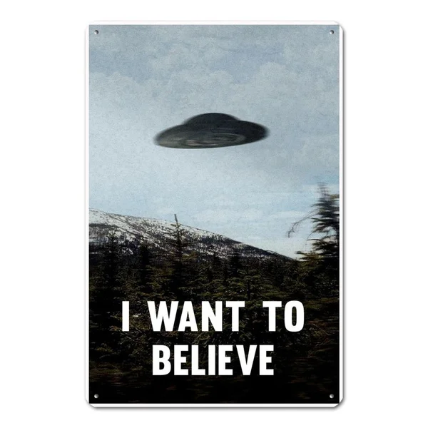 

I Want To Believe The Truth Is Out There Ufo Flying Saucer Aliens 12X18 Metal Tin Sign Metal Posters Home