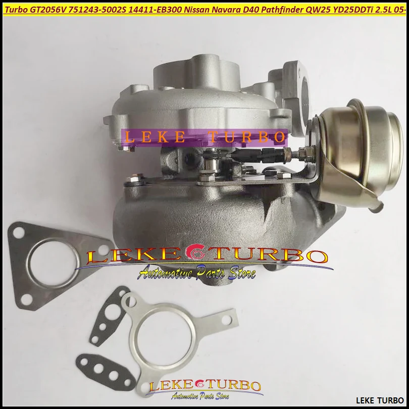 Турбокомпрессор Turbo GT2056V 751243 5002S 14411 EB300 для Nissan Navara D40 Pathfinder QW25 05 YD25DDTi 2.5L DI