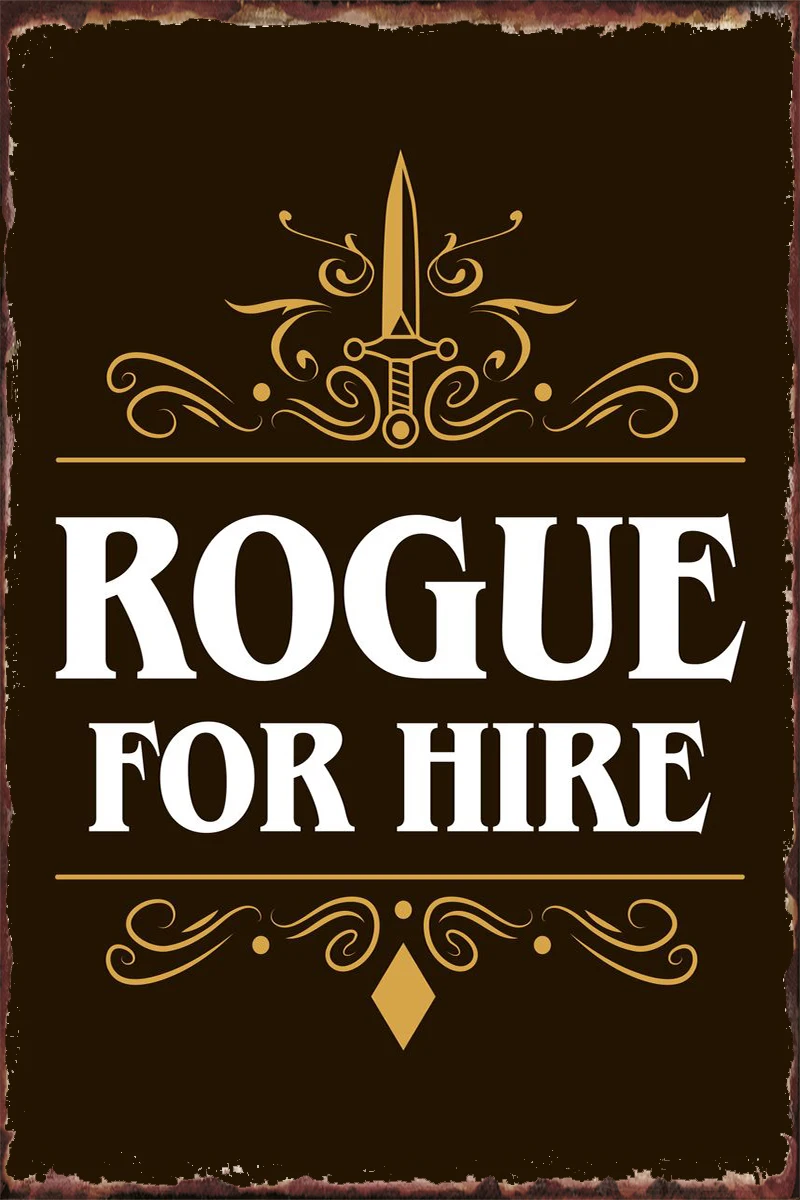 

Rogue For Hire Rpg Metal Sign Tin Sign Tin Plates Wall Decor Room Decoration Retro Vintage For Art Club Man Cave Cafe Pub Home