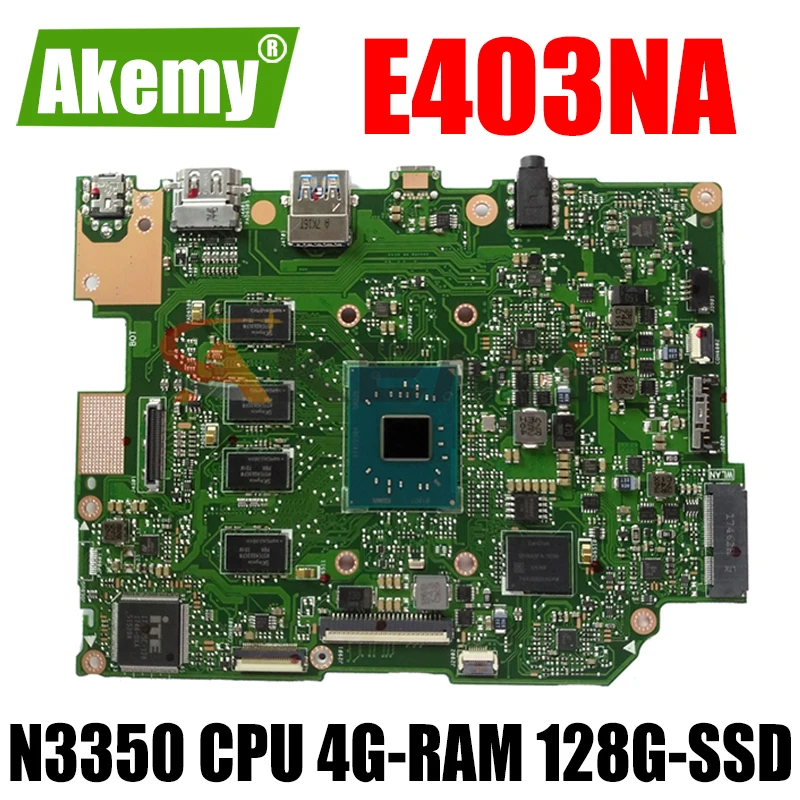 

Akemy E403NA Motherboard For ASUS E403NA E403N Laotop Mainboard with N3350 CPU 4G-RAM 128G-SSD