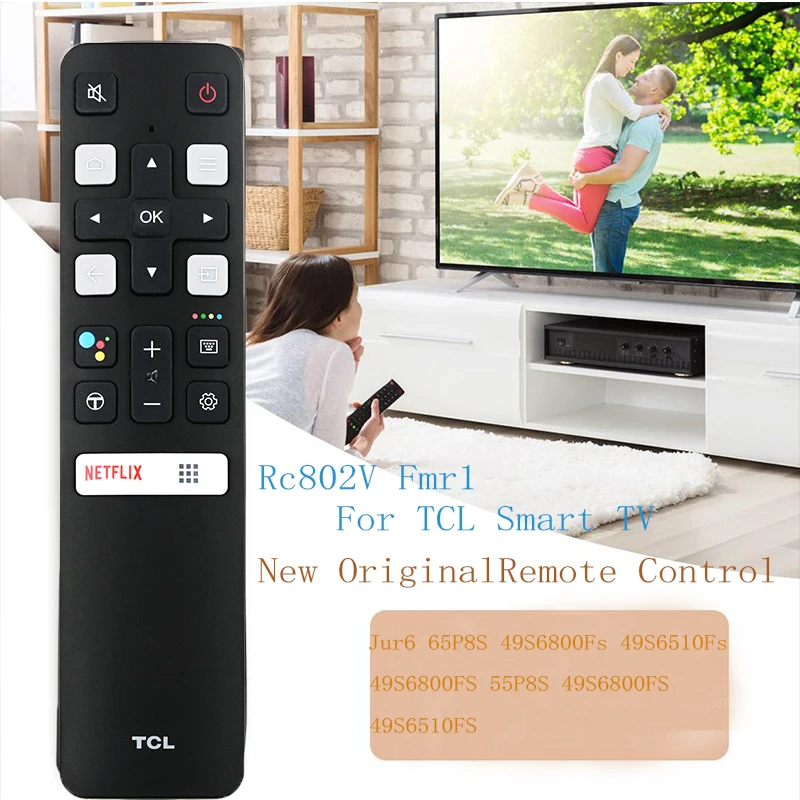 

Новый оригинальный пульт дистанционного управления RC802V FMR1 JUR6 для TCL Smart TV 65P8S 49S6800FS 49S6510FS 55P8S 55EP680 50P8S 49S6800FS без голосового управления