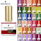 BORN PRETTY 60 цветов 10 мл отмачиваемый Гель-лак для ногтей УФ-гель лак для ногтей Дизайн ногтей маникюрный лак Гель-лак