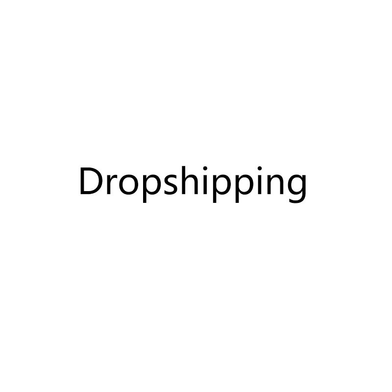 

Dropshipping