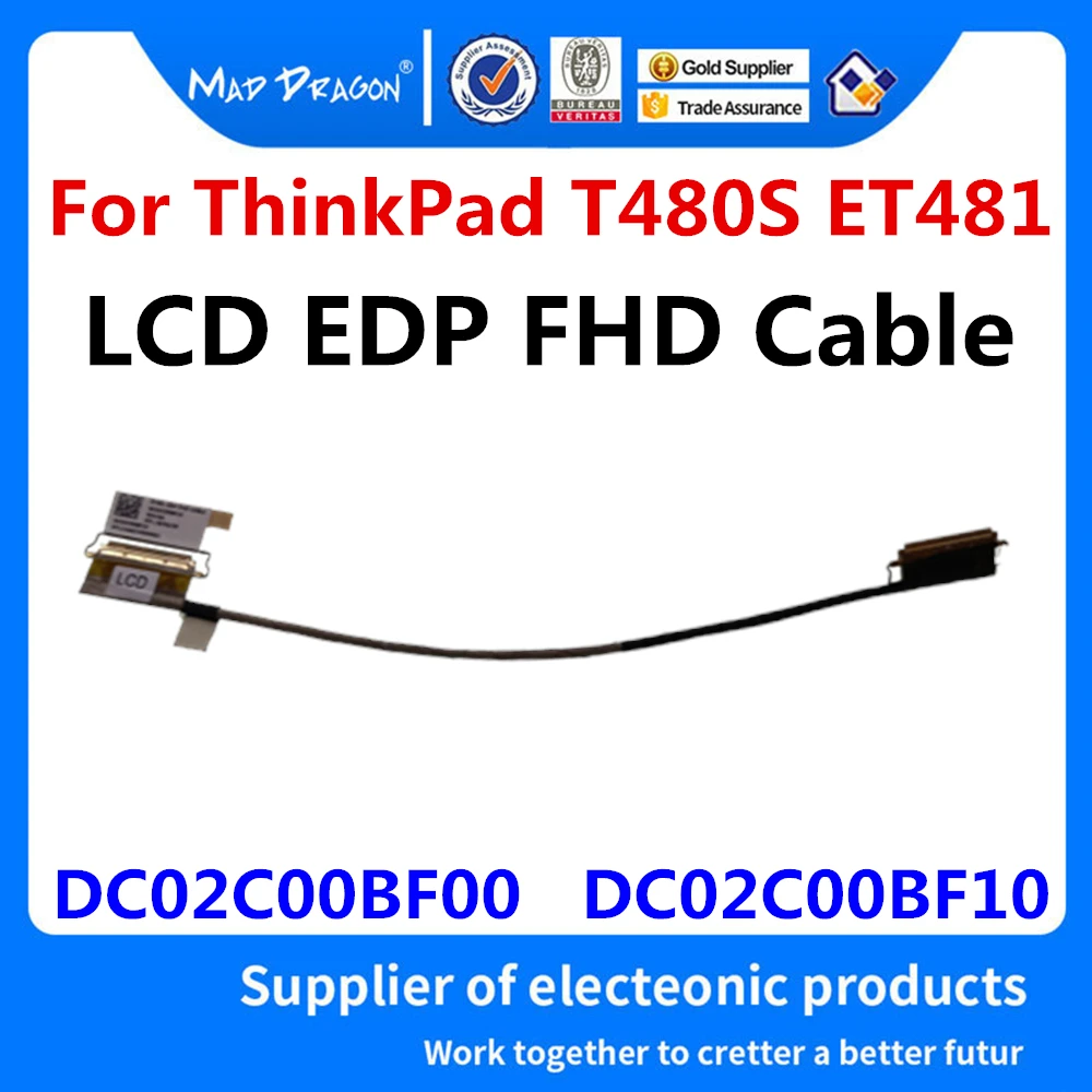 

New Original FOR Lenovo ThinkPad T480S ET481 LCD Non Touch FHD LCD eDP Cable 01EN999 SC10G75229 DC02C00BF00 DC02C00BF10 01YN993