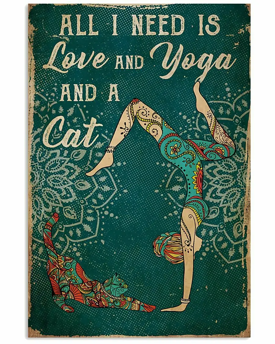 Винтажный жестяной знак все что мне нужно-это любовь йога и кошка металлический