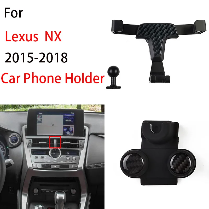

Gravity Car Phone Holder For 2015-2018 Lexus NX Auto Interior Accessories Air Vent Mount Mobile CellPhone Stand GPS Bracket