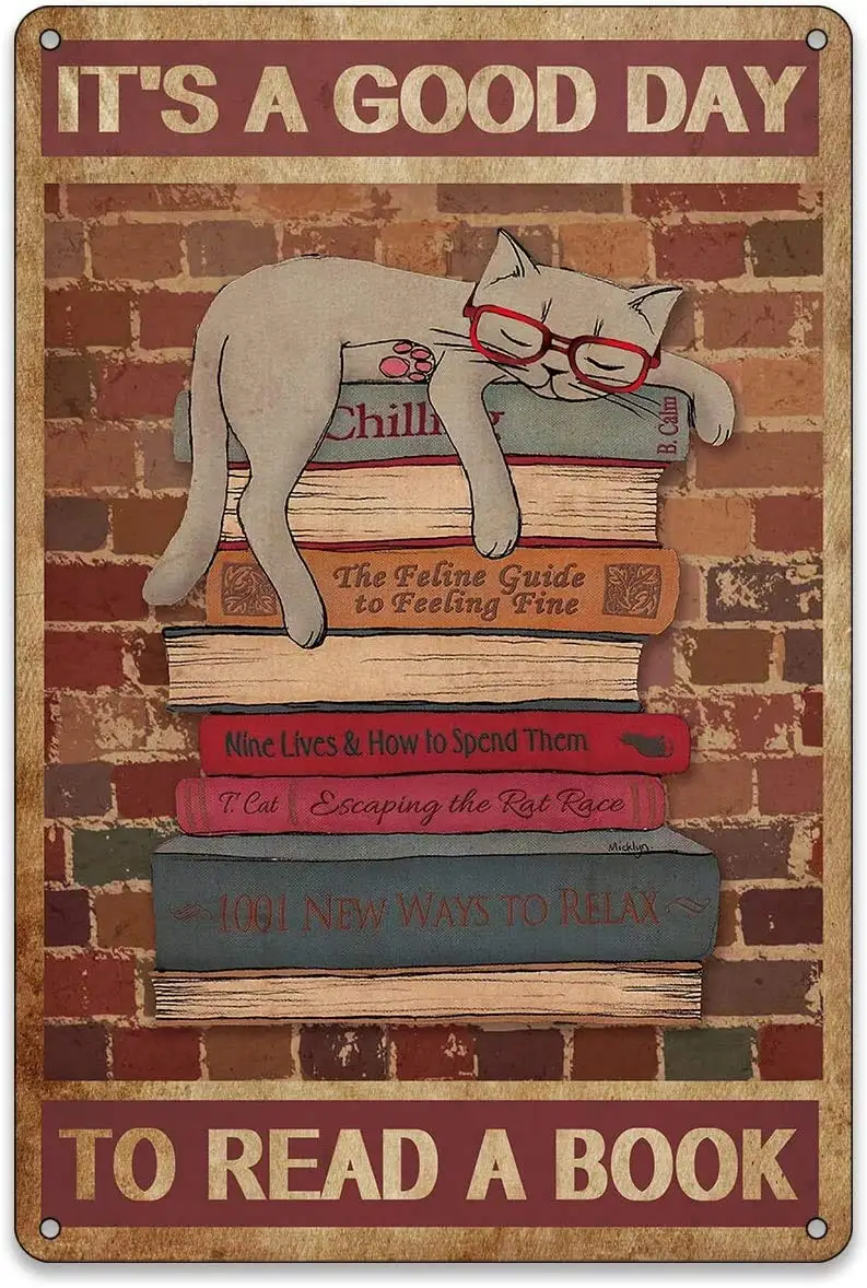 

Это хороший день, чтобы прочитать книги, кошек, книг, червя, ботаника, ретро жестяной знак постер для фермерской кабины, мужская пещера, насте...