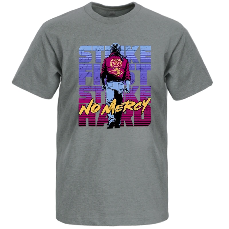 

Men Summer Casual Male Strike First Strike Hard No Mercy Cobra Kai Tshirt Pure 100% Cotton Printed Clothing Tops T-Shirt Tees