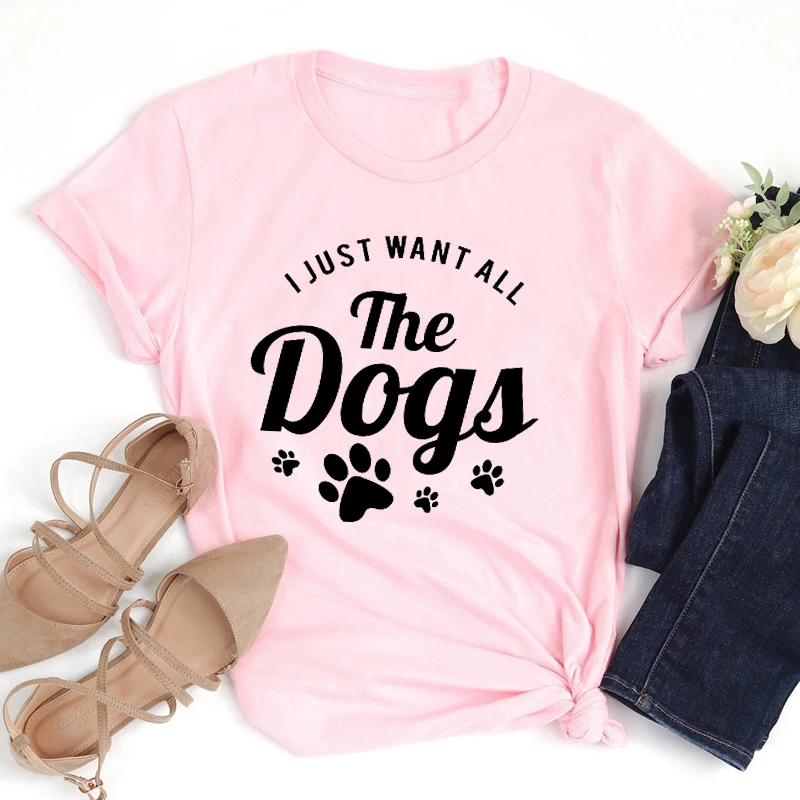 I Just Want All The Dogs Tshirt Women Mom Dog Lover Funny T-shirt Unisex Hipster Casual Shirts Pure Cotton Girl Tops Drop Ship | Женская