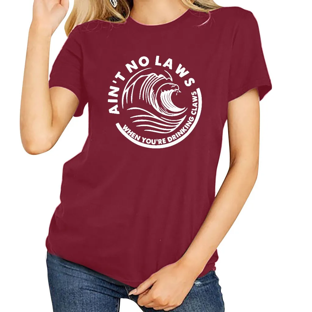 Женская футболка с надписью It't No Law When You're Drinking Claws Day забавная Винтажная Poleras