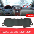 Кожаный коврик для приборной панели, аксессуары для стайлинга автомобиля, чехлы для приборной панели, коврик для защиты от солнца для Toyota Corolla E120 E130 2000-2007