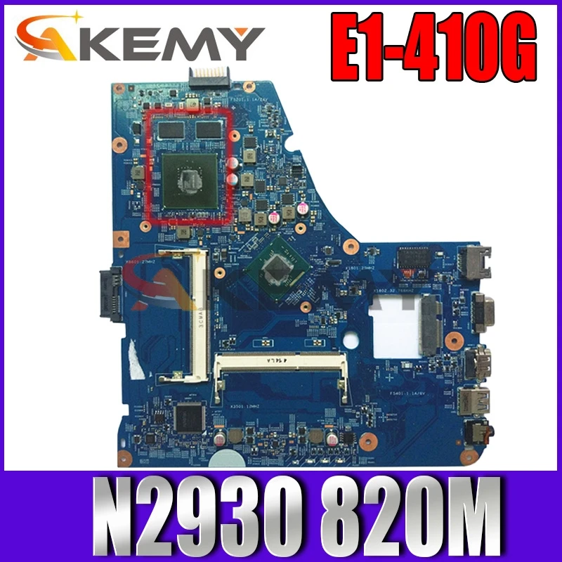 

Akemy EA40-BM MB 48.4OC05.01M NBMGQ11008 NB.MGQ11.008 Laptop motherboard For Acer aspire E1-410G Mainboard SR1W3 N2930 820M