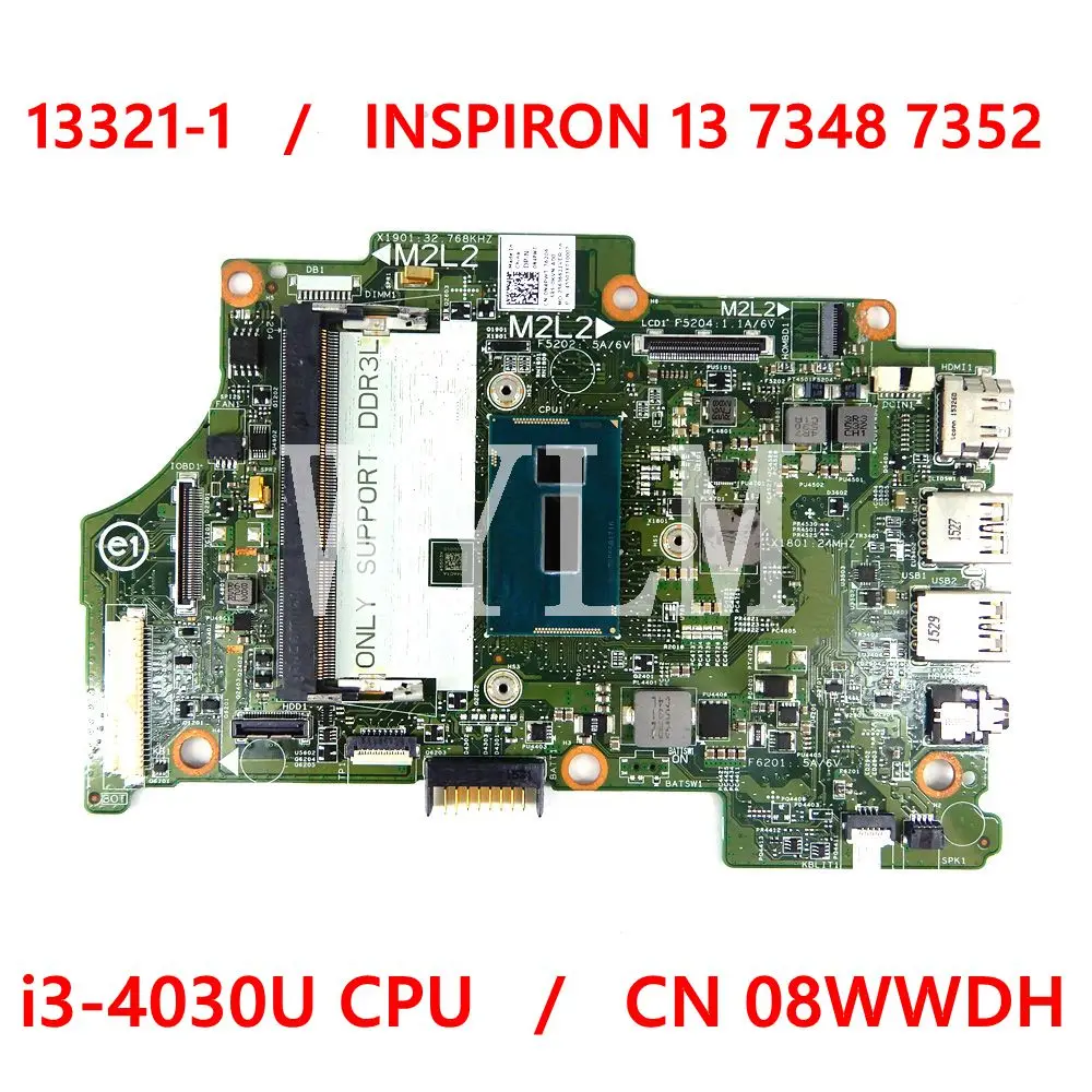 

CN-08WWDH 8WWDH для Dell Inspiron 13 7348 7352 7558 материнская плата i3-4030U 13321-1 PWR:8X6G1 материнская плата ноутбук ПК