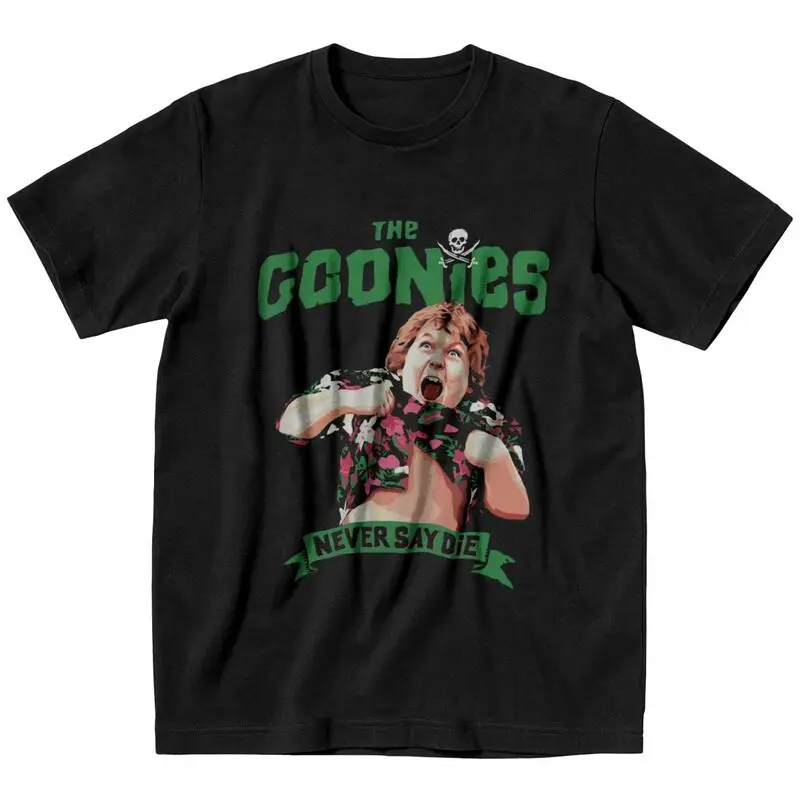 

Male The Goonies Never Say Die Chunk T-Shirt Funny Comedy Film Tshirt Short Sleeve Hip Hop T Shirt Homme Cotton Tee Top Clothing
