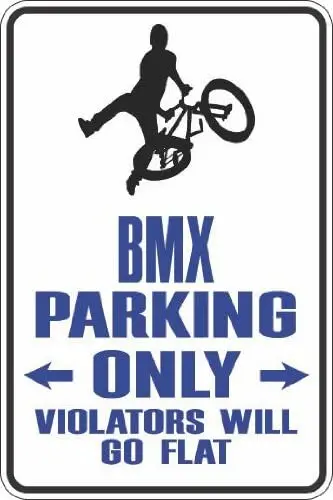 

StickerPirate BMX Parking Only 8" x 12" Metal Novelty Sign Aluminum S255