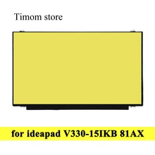 for V330-15IKB 81AX Lenovo Ideapad V330-15 15.6 Laptop Display for LG BOE AUO Innolux Samsung Brand With Screw Hole HD FHD 30pin