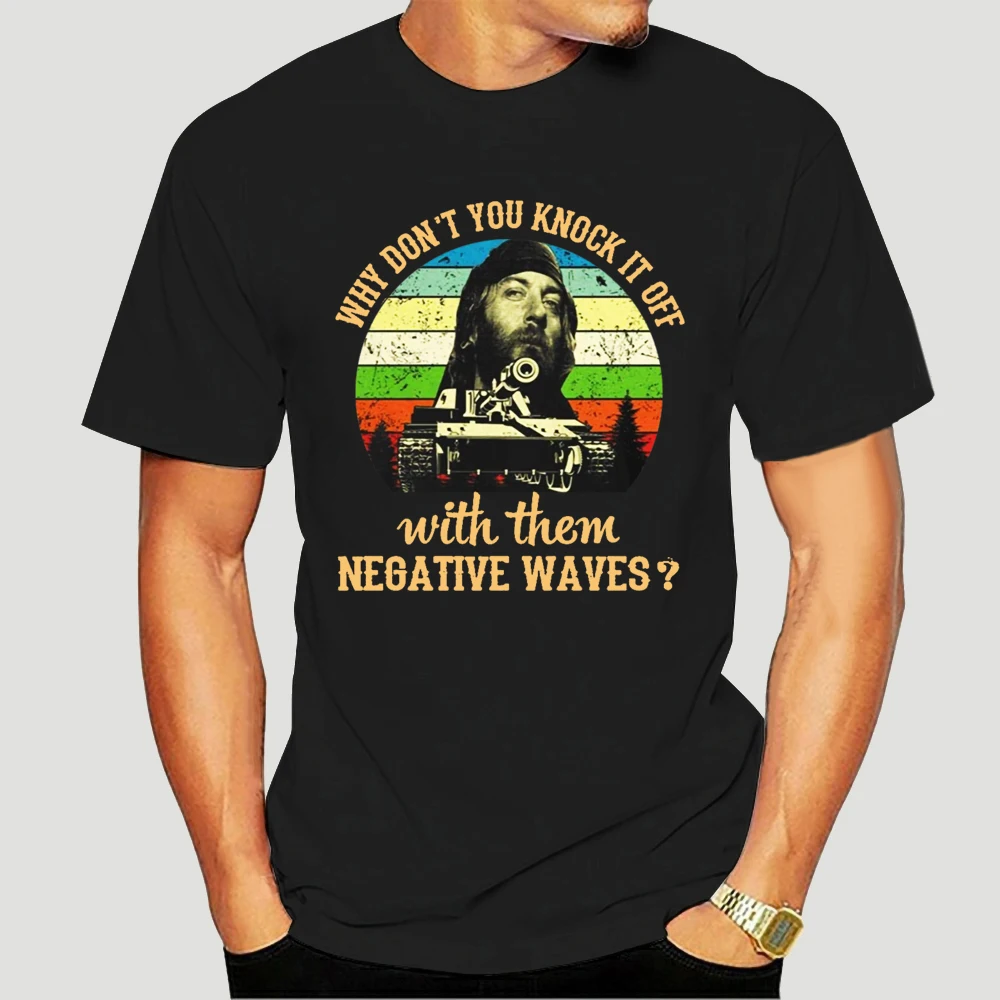 

Why Dont You Knock It Off with Them Negative Waves T-Shirt-4602A