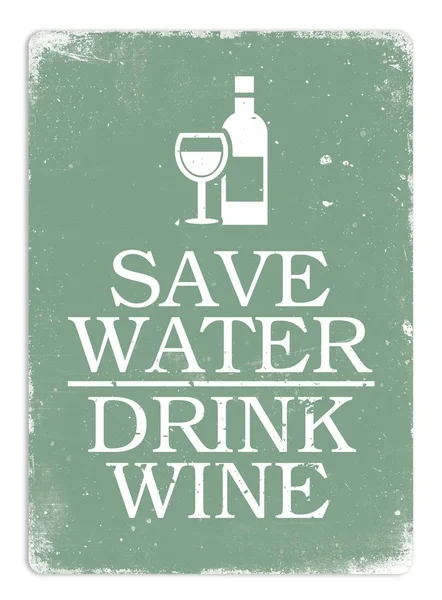 

Save Water Drink Wine Green Tin Sign art wall decoration,