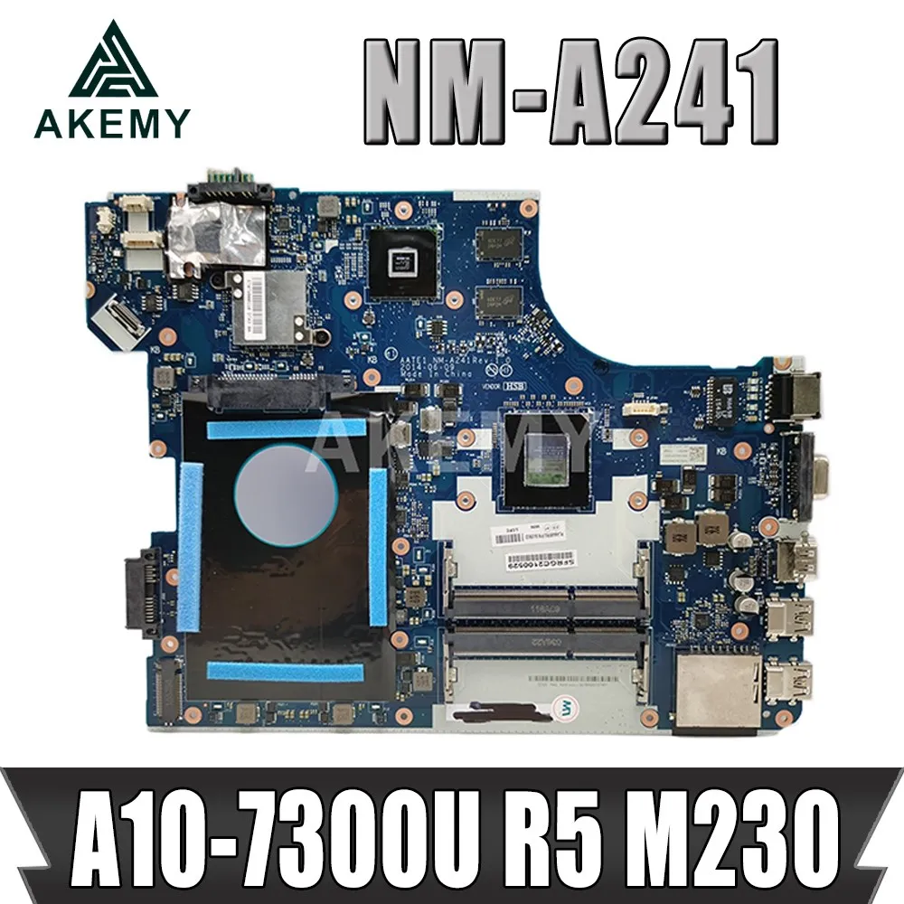 

Akemy NM-A241 материнская плата для lenovo ThinkPad E555 Материнская плата ноутбука E555 NM-A241 с A10-7300U R5 M230 GPU