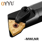 OYYU MWLNR MWLNL 16 мм 20 мм 25 мм S16Q S18Q S20R S25S MWLNR06 MWLNR08 Держатель токарного инструмента с внутренним током Твердосплавные режущие пластины токарного станка