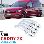 Хромированная крышка ручки для Volkswagen VW Caddy 2K 2004  2016 автомобильные аксессуары наклейки 2005 2006 2007 2008 2009 2010 2011 2012