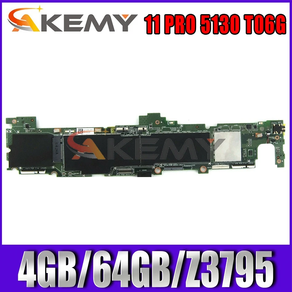 

Akemy 4GB/64GB/Z3795 For DELL VENUE 11 PRO 5130 T06G Motherboard CN-0CFT3H CFT3H Mainboard 100% tested