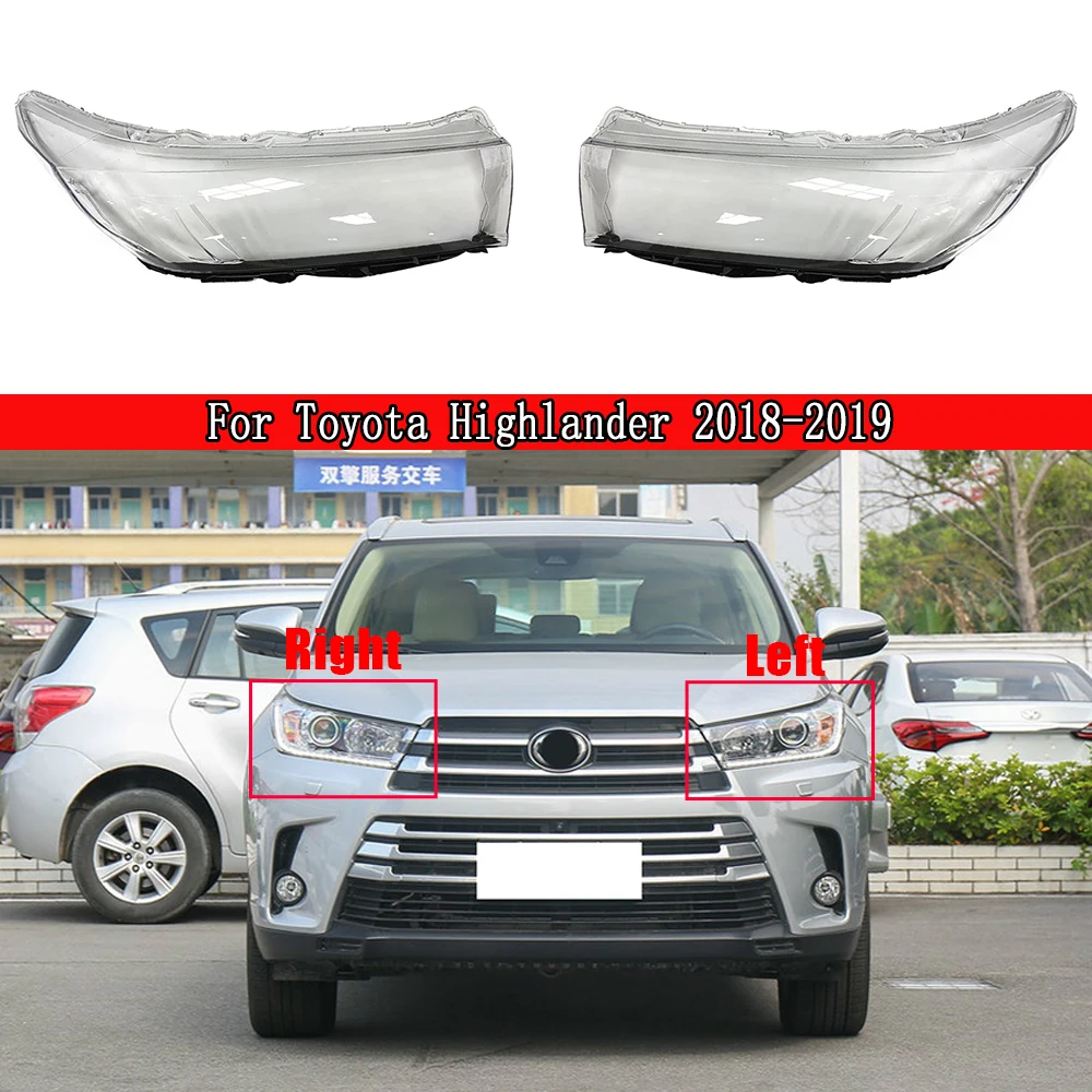Car Front Headlight Lens Cover Auto Headlamps Lampcover Transparent Lampshades Lamp Shell For Toyota Highlander 2018-2019