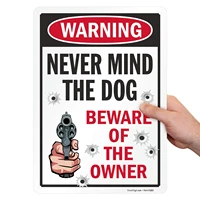 smartsign never mind the dog sign beware of the owner funny sign8 x 12 inches 20 mil thick aluminum laminated for protectio