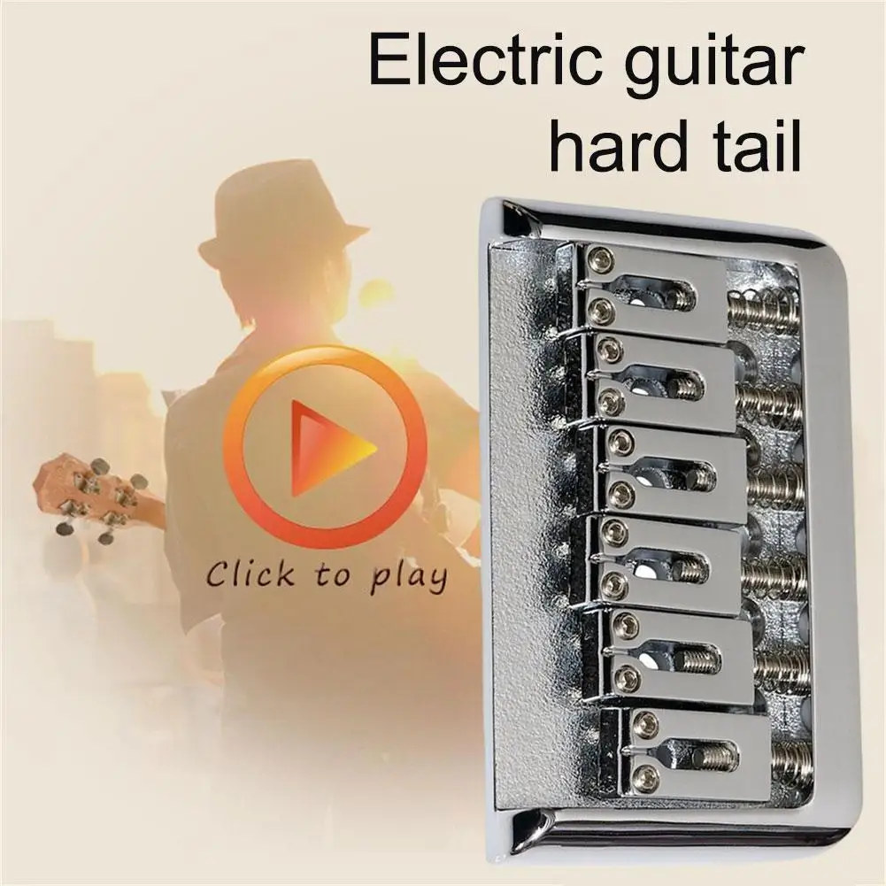 

Non-tremolo Electric Guitar Hard Tail 6-string Bridge Saddle for STRATOCASTER Telecaster
