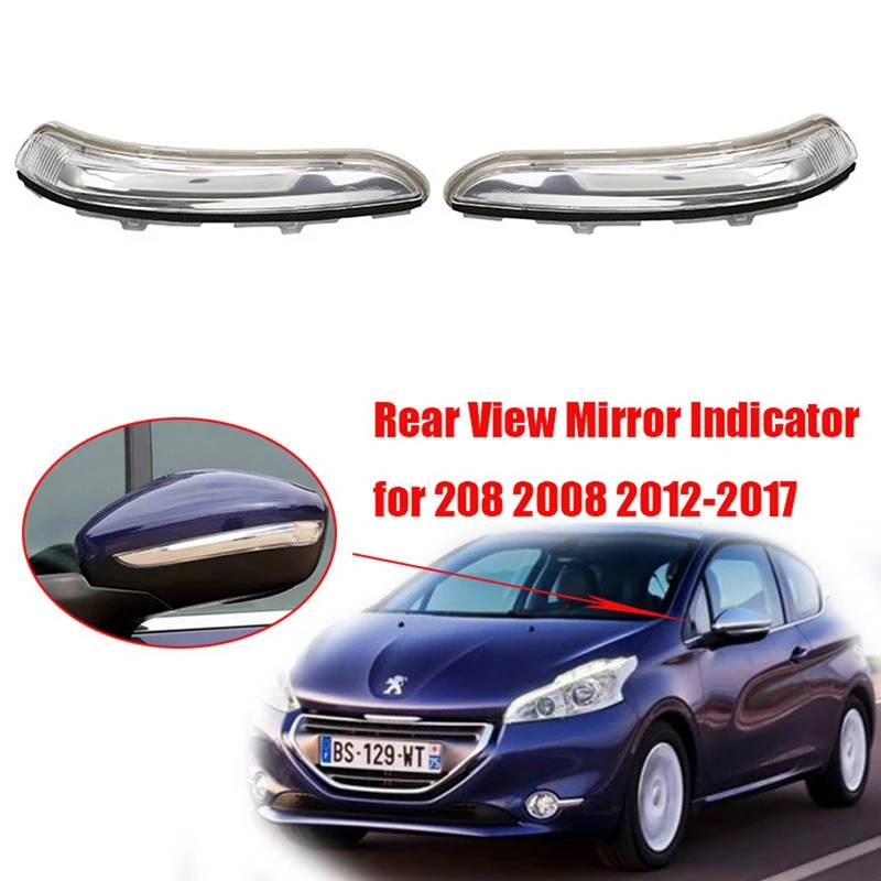 

Side Wing Door Rear View Mirror Turn Signal Indicator Light Lens Cover Case for Peugeot 208 2008 2012-2017 1607512680