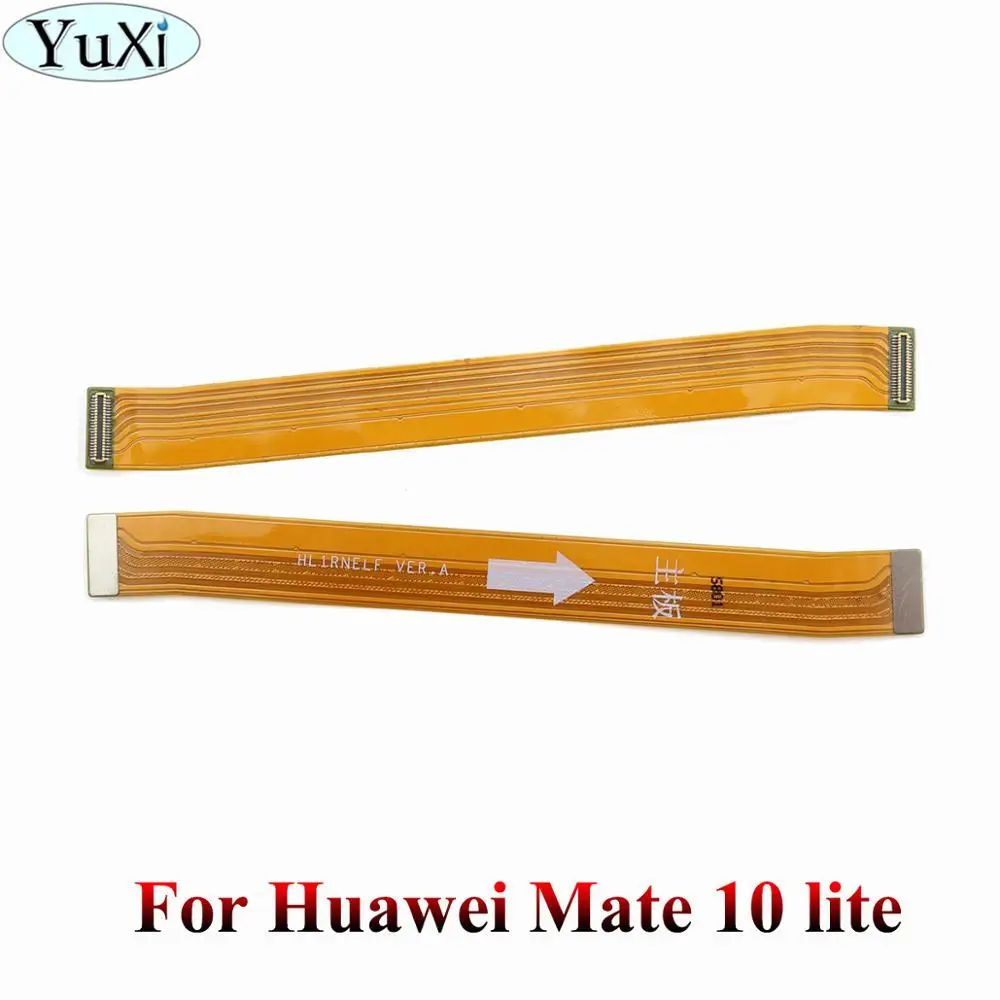 YuXi для Huawei Mate 10 Lite / Maimang 6 материнская плата гибкий кабель подключение ЖК лента
